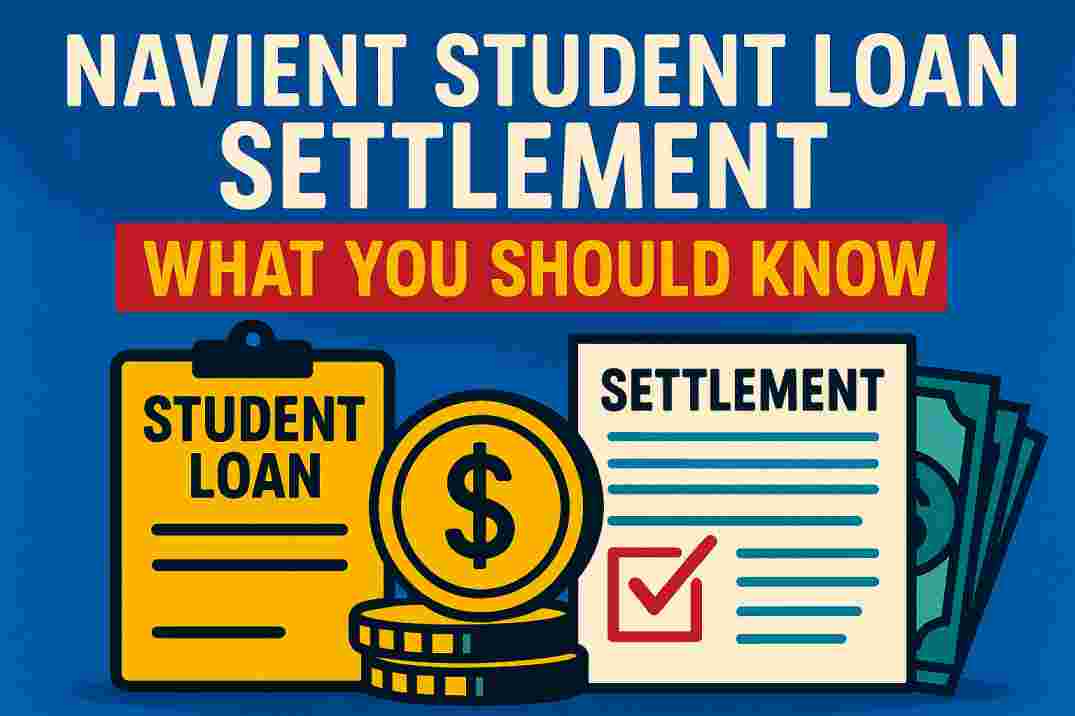 Navient Student Loan Settlement in 2025